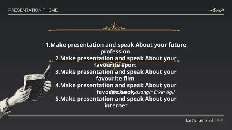 Make presentation and speak About your future profession 1
