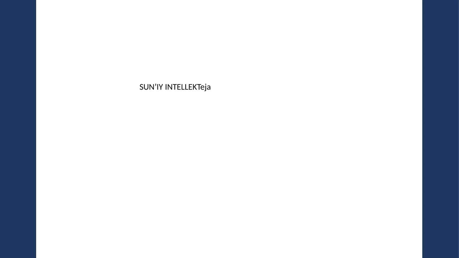 SUN’IY INTELLEKTeja 1