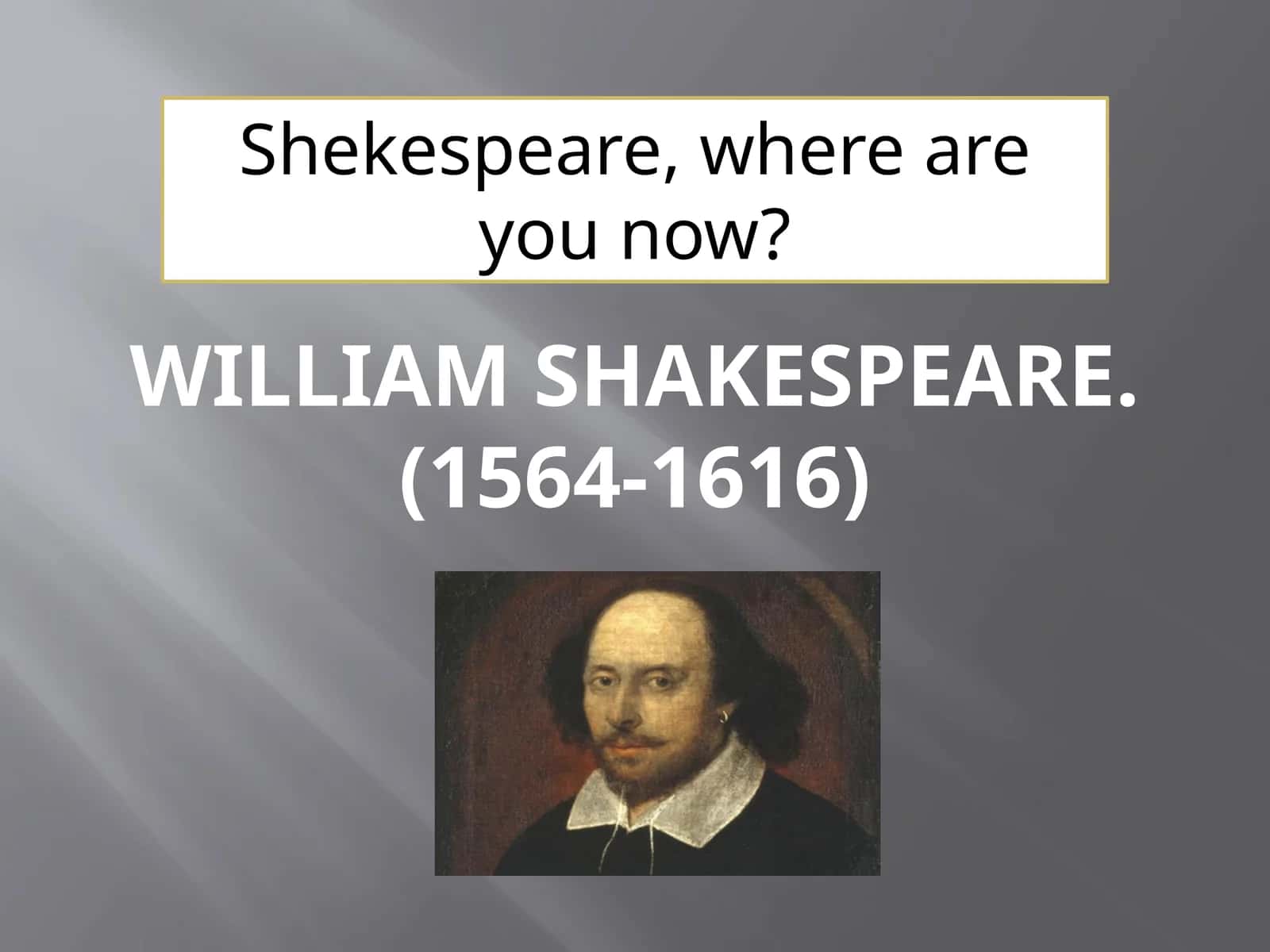 William Shakespeare.(1564-1616) 1