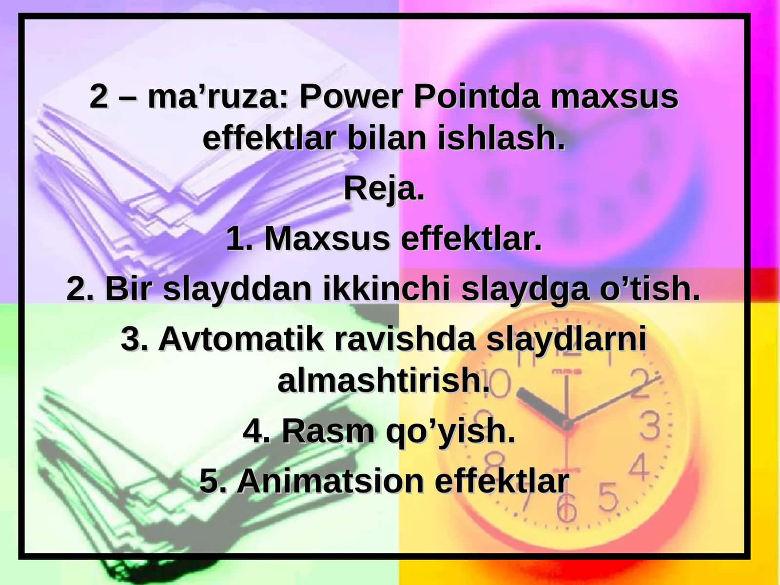 Pоwer Pоintda maxsus effektlar bilan ishlash 1
