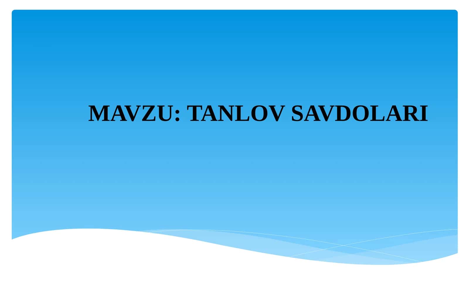 TANLOV SAVDOLARI 1