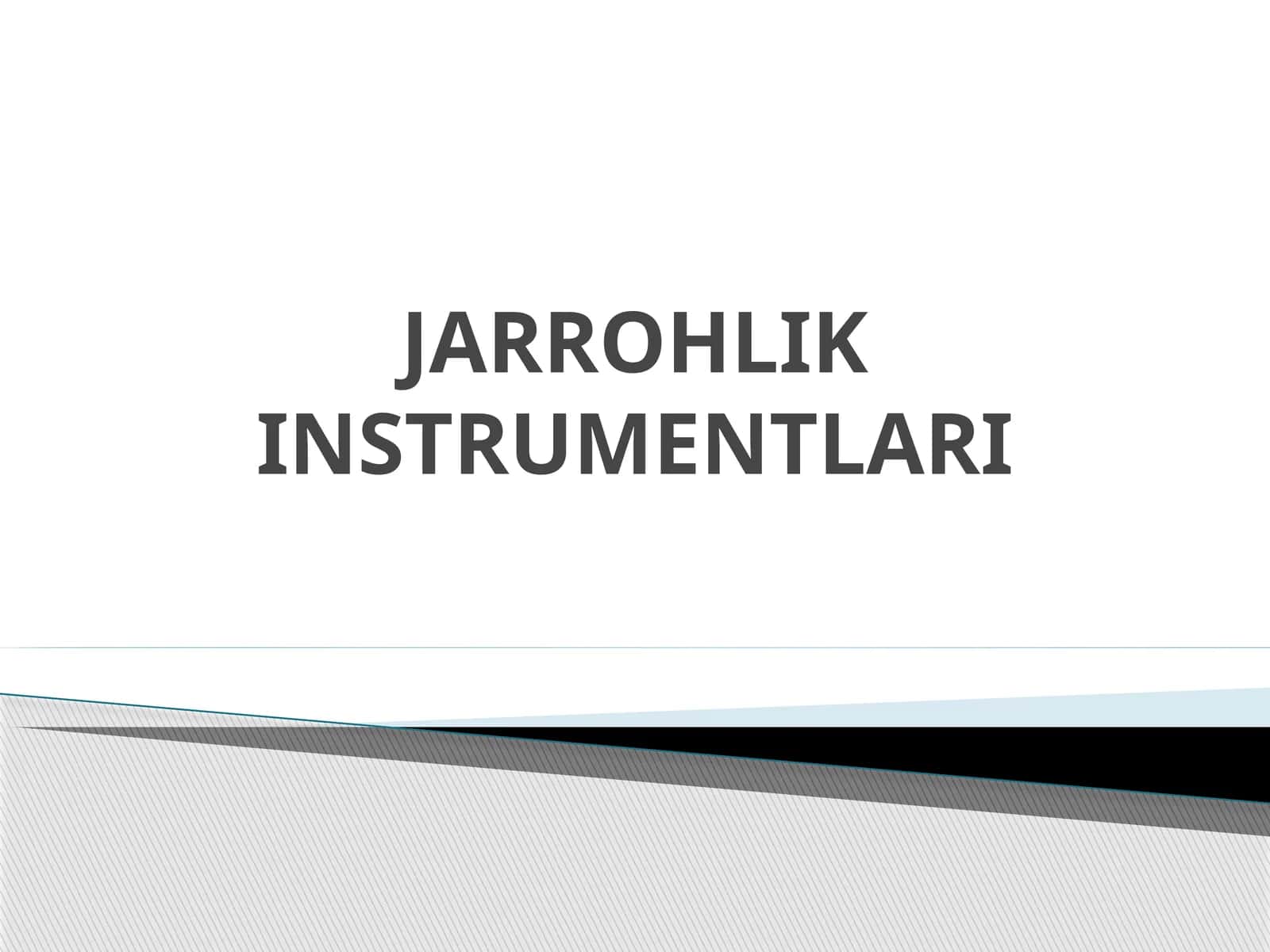 JARROHLIK INSTRUMENTLARI 1