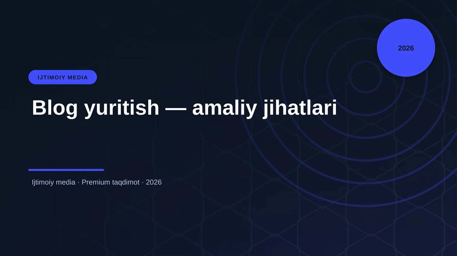 Blog yuritish — amaliy jihatlari 1