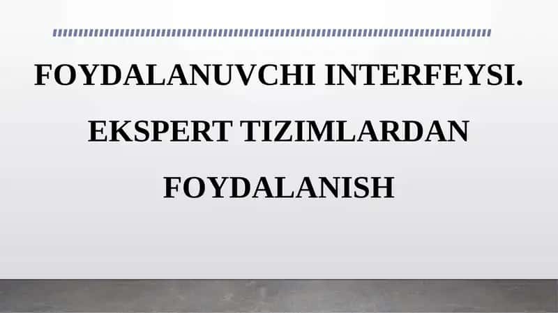 FOYDALANUVCHI INTERFEYSI 1