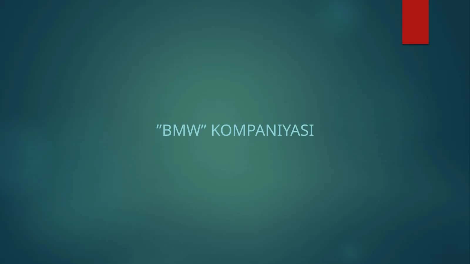 BMW KOMPANIYASI 1
