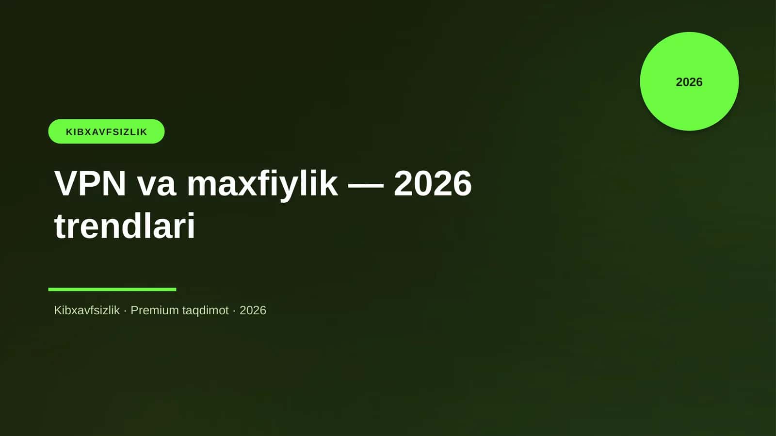 VPN va maxfiylik — 2026 trendlari 1
