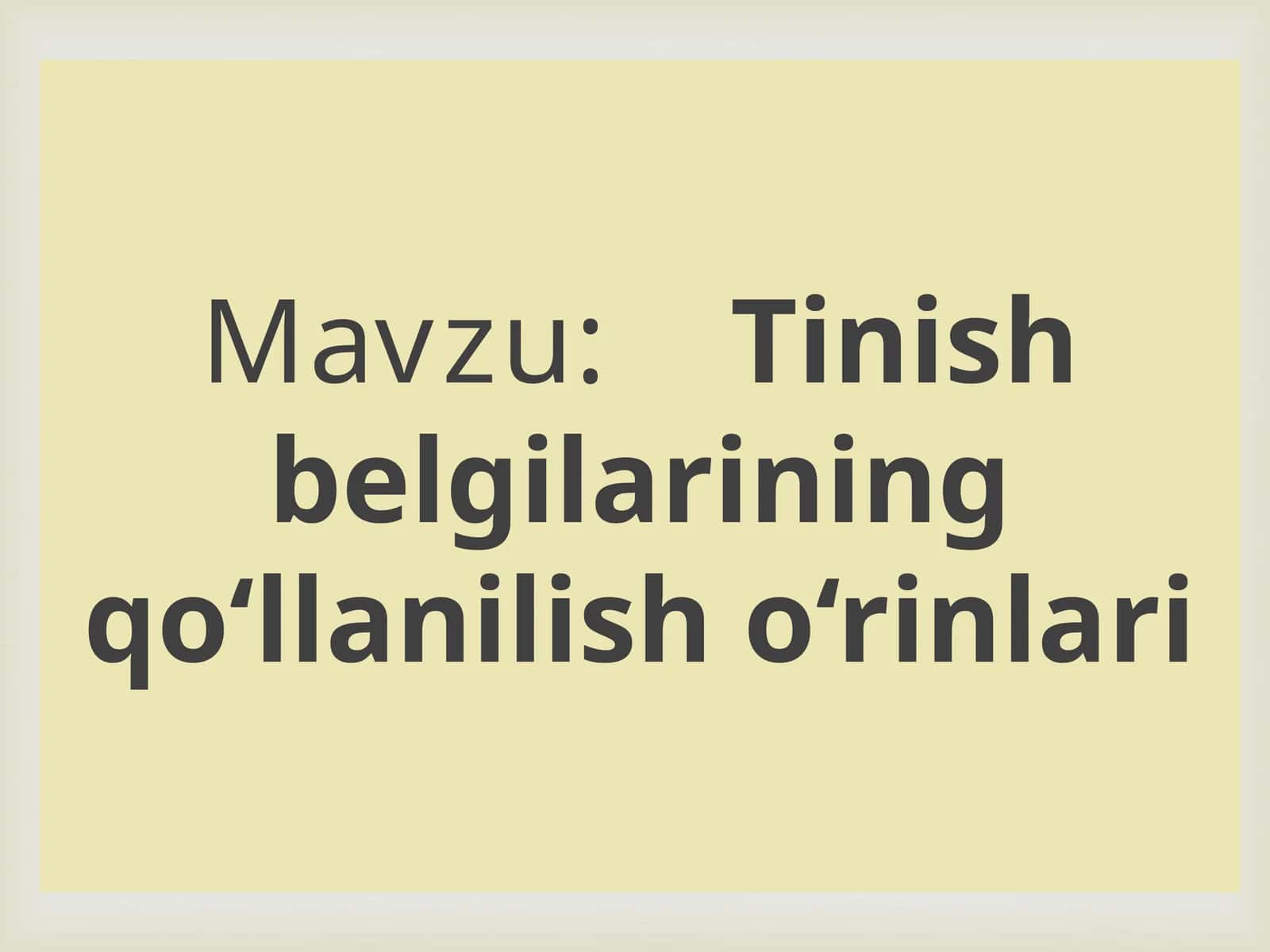 Tinishbelgilarining qo‘llanilish o‘rinlari 1