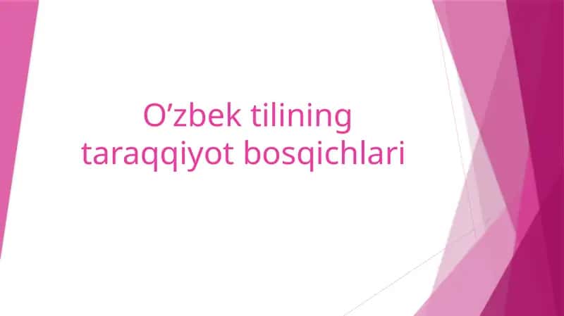 O’zbek tilining taraqqiyot bosqichlari 1
