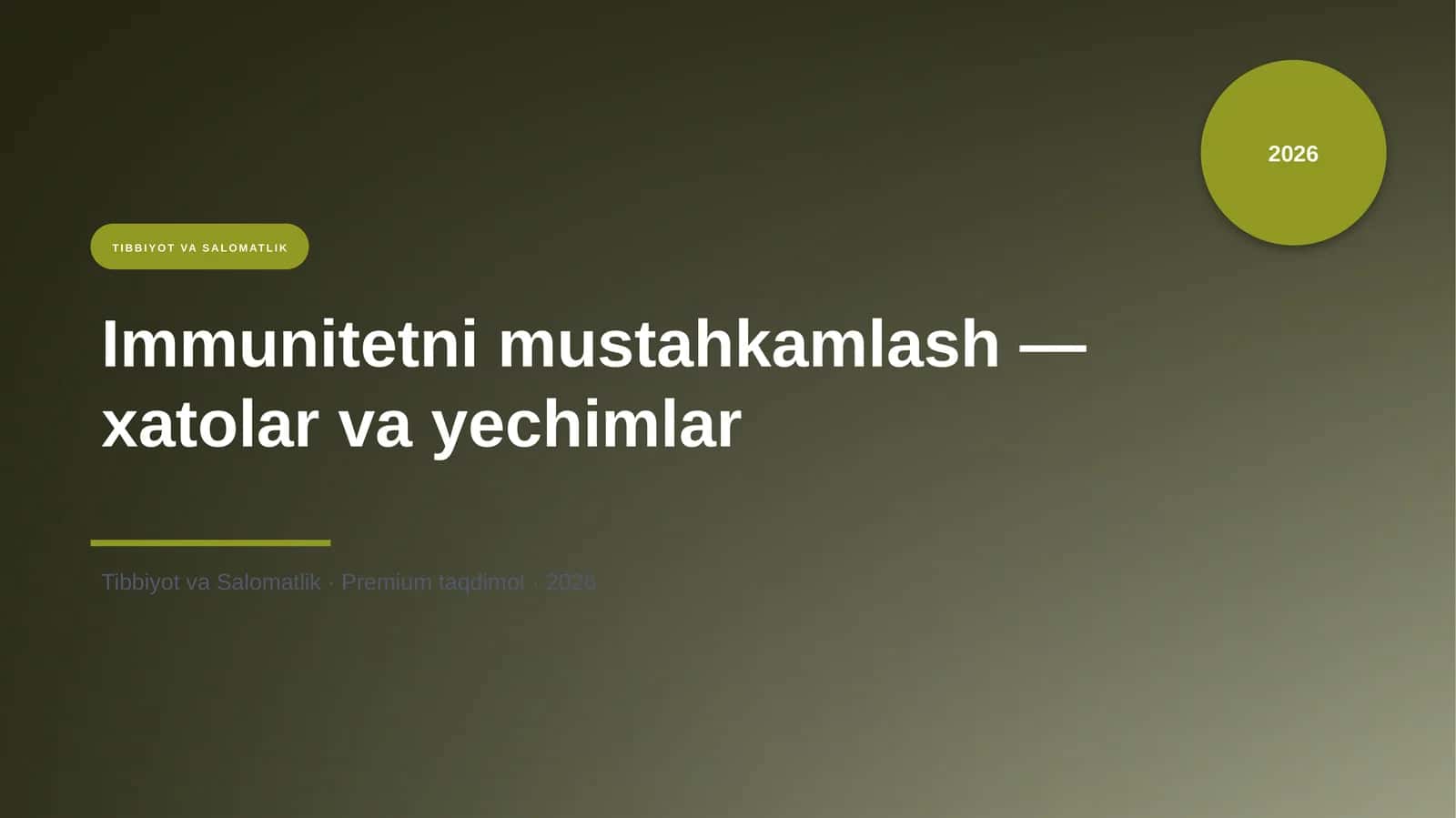 Immunitetni mustahkamlash — xatolar va yechimlar 1