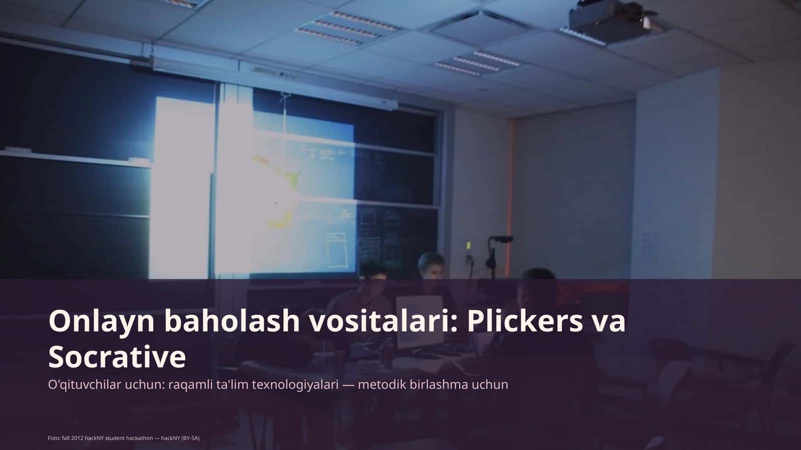 Onlayn baholash vositalari: Plickers va Socrative 1