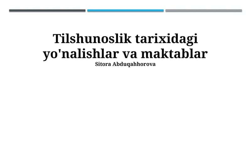 Tilshunoslik tarixidagi yo'nalishlar va maktablar 1