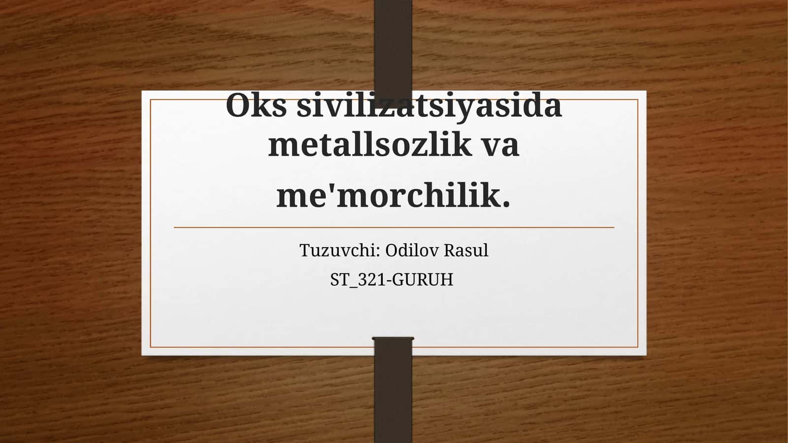 Metallsozlik va me'morchilik 1