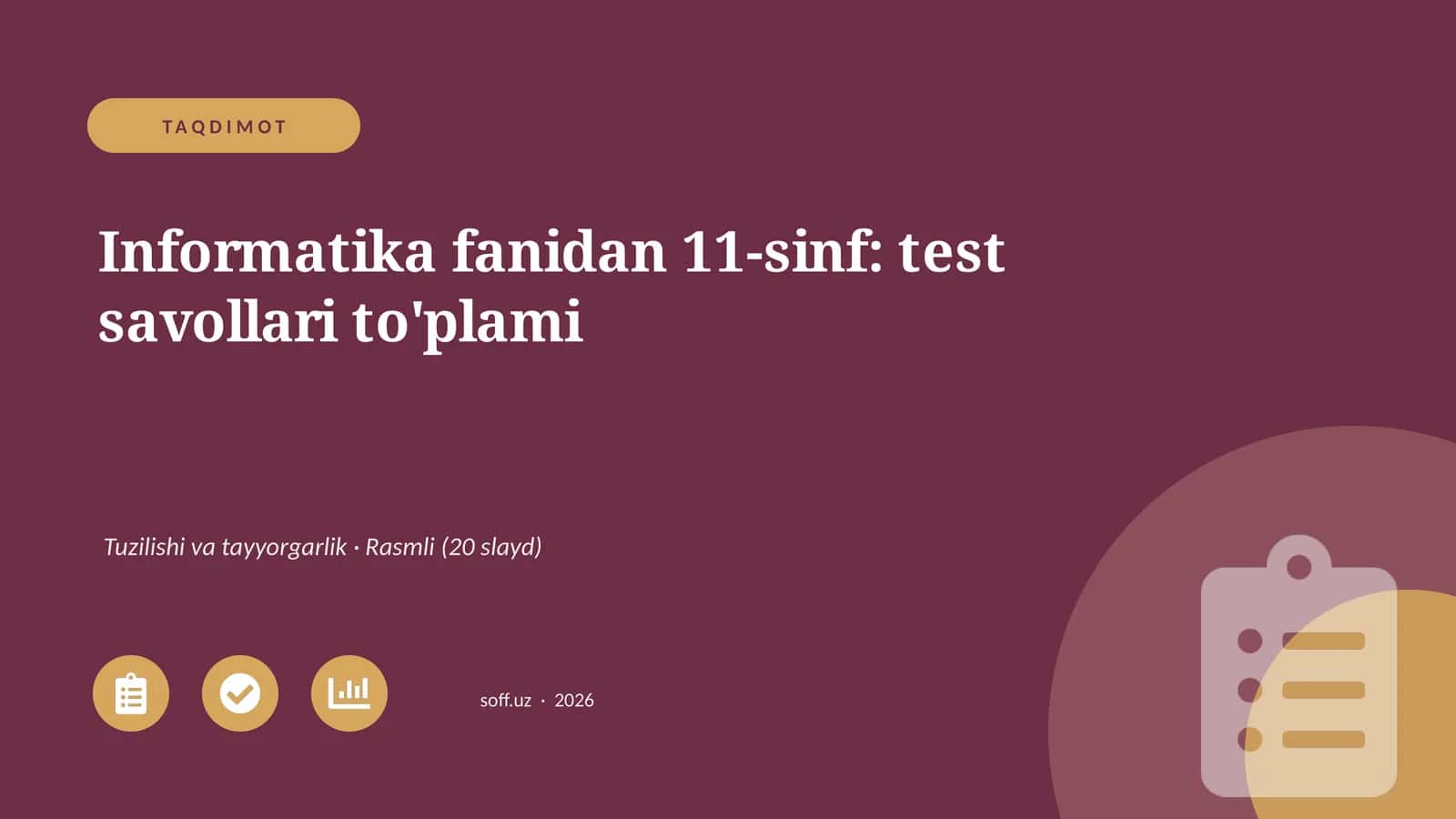 Informatika fanidan 11-sinf: test savollari to'plami 1