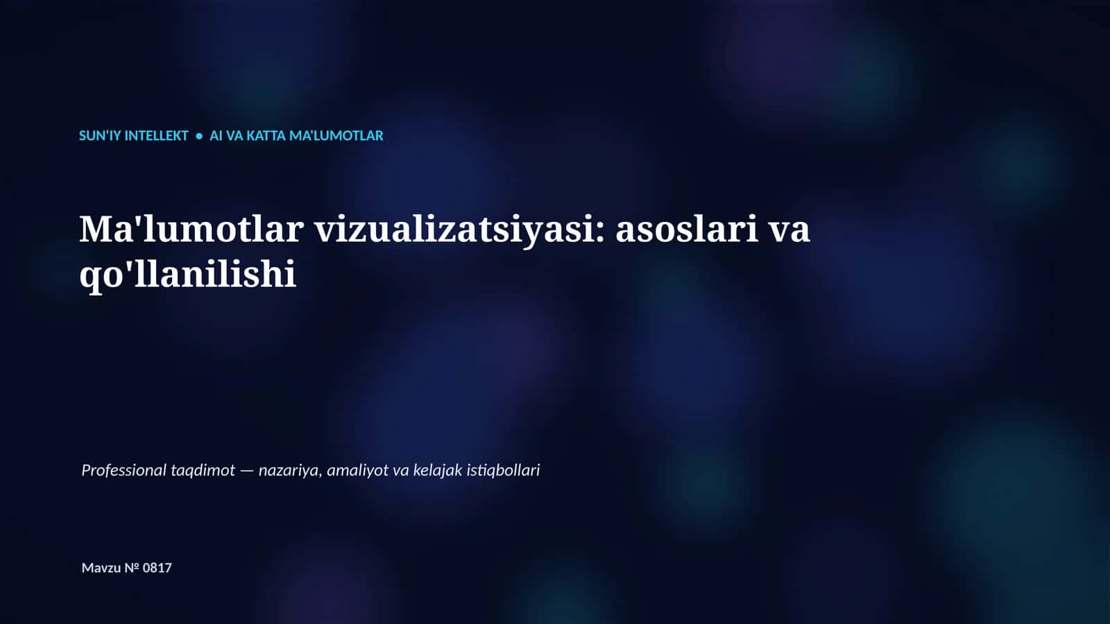 SUN'IY INTELLEKT • AI VA KATTA MA'LUMOTLAR 1