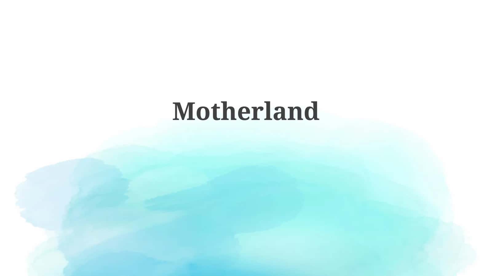 Motherland 1