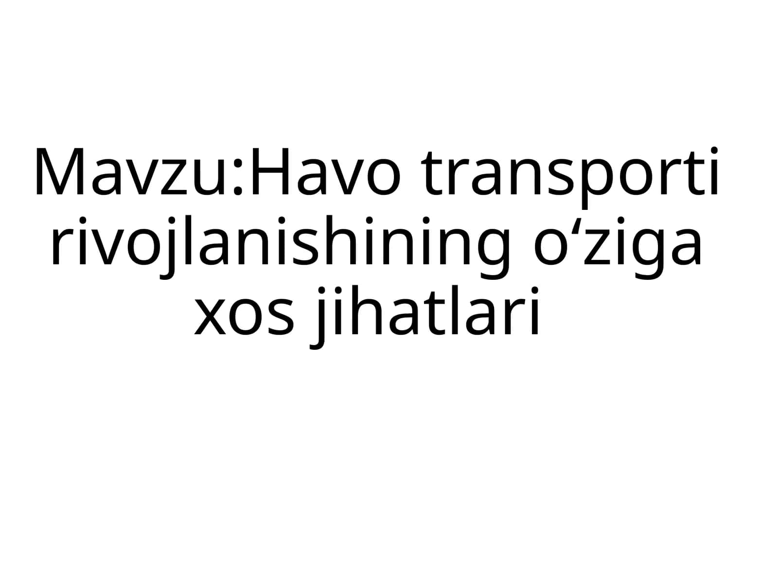 Havotransportirivojlanishiningoʻzigaxosjihatlari 1