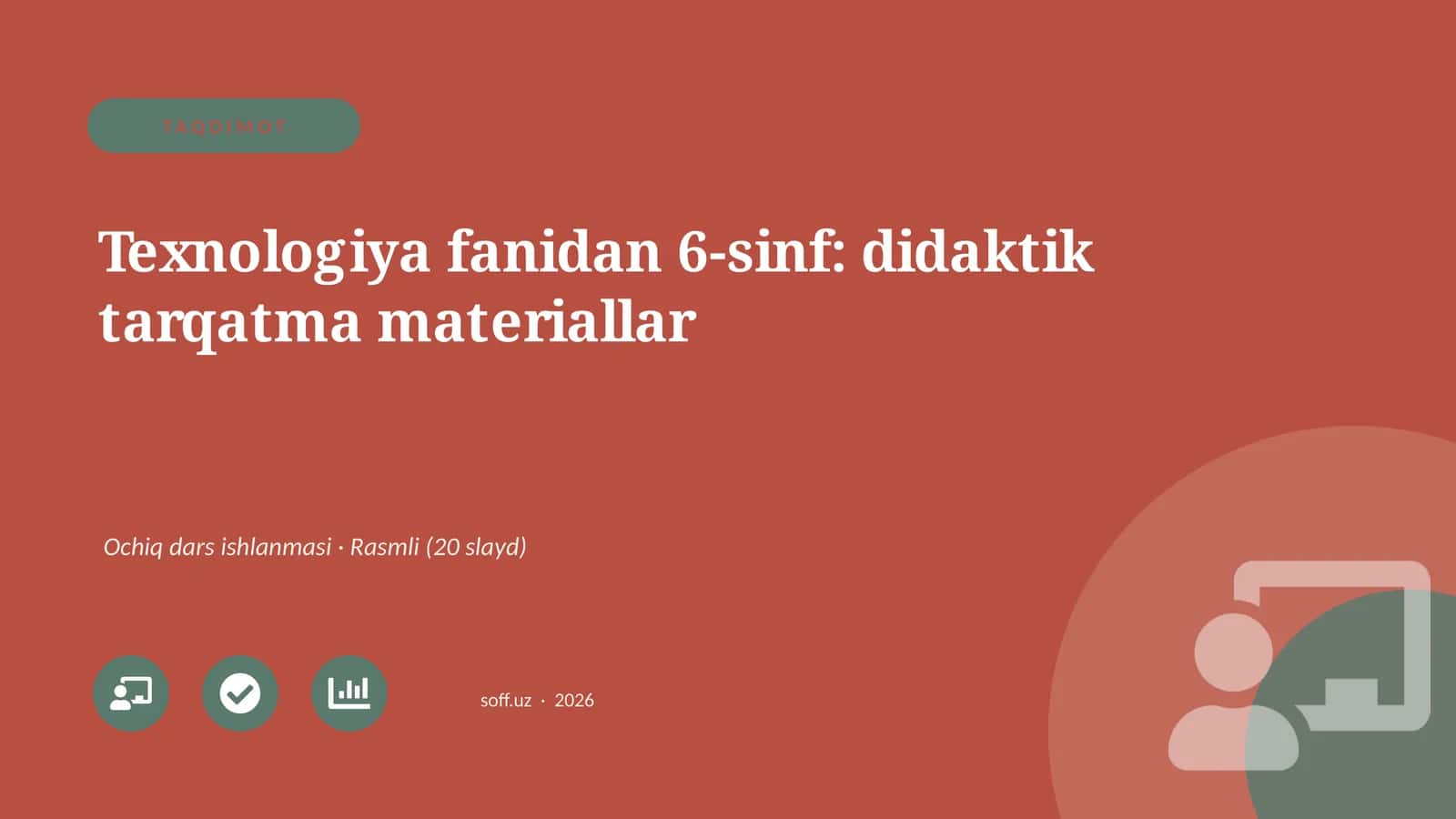 Texnologiya fanidan 6-sinf: didaktik tarqatma materiallar 1