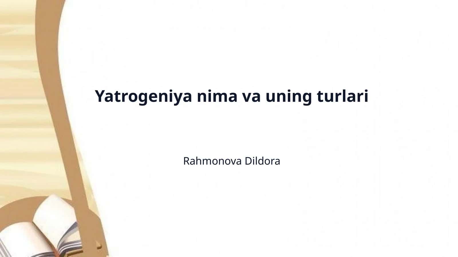 Yatrogeniya nima va uning turlari 1