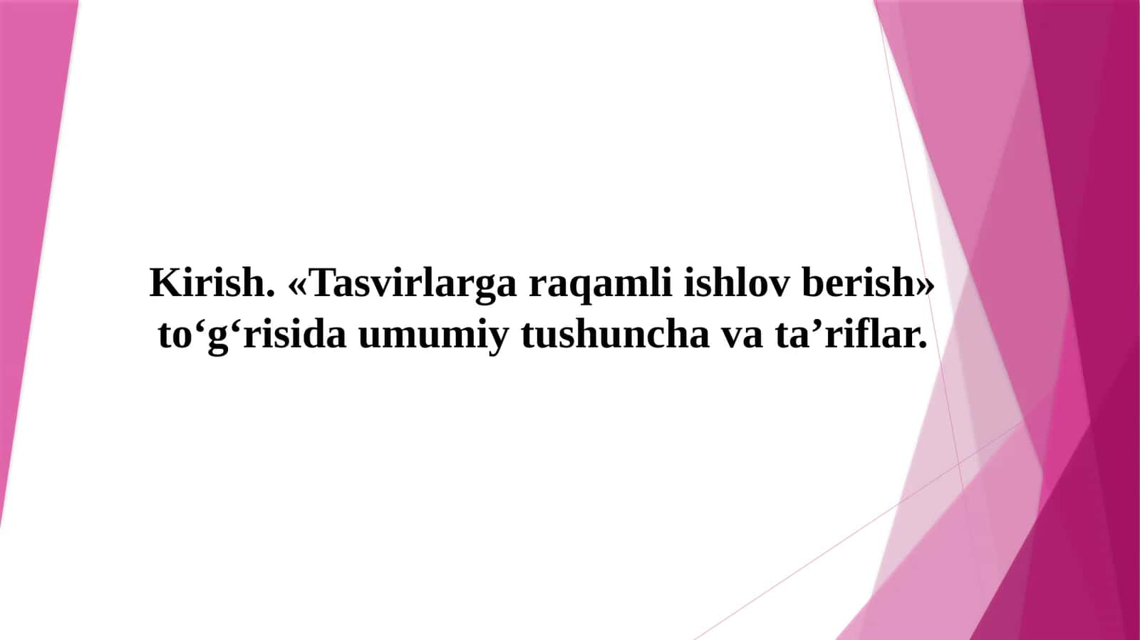 Tasvirlarga raqamli ishlov berishga kirish 1