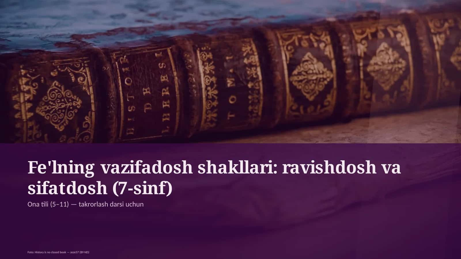 Fe'lning vazifadosh shakllari: ravishdosh va sifatdosh (7-sinf) 1