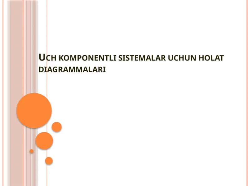 Uch komponentli Sistemalar uchun Holat Diagrammalari 1