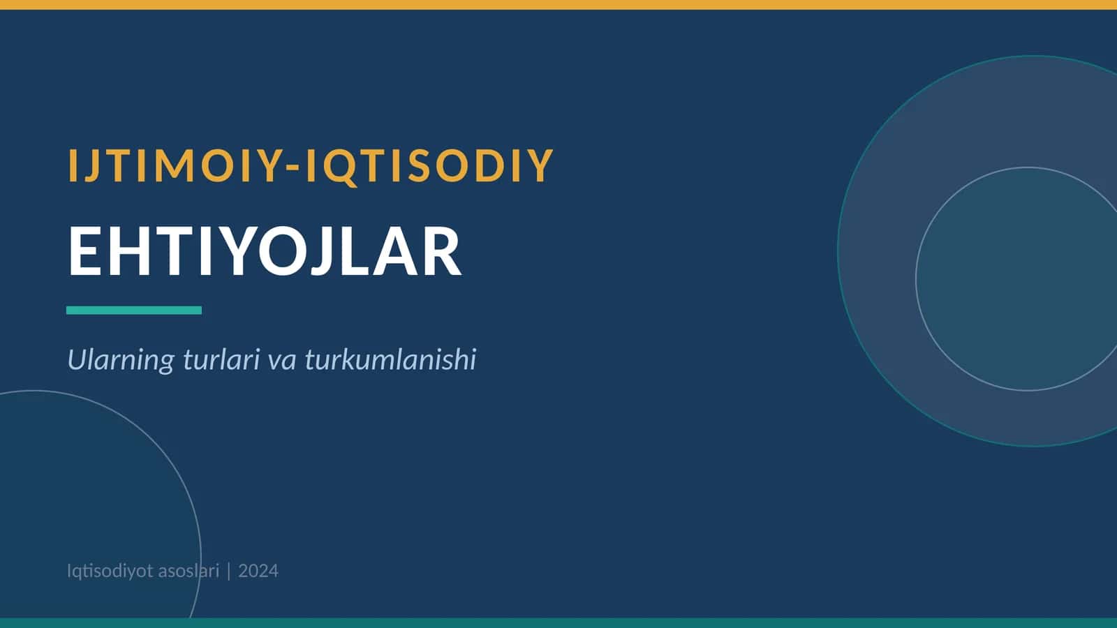 IJTIMOIY-IQTISODIY EHTIYOJLAR 1