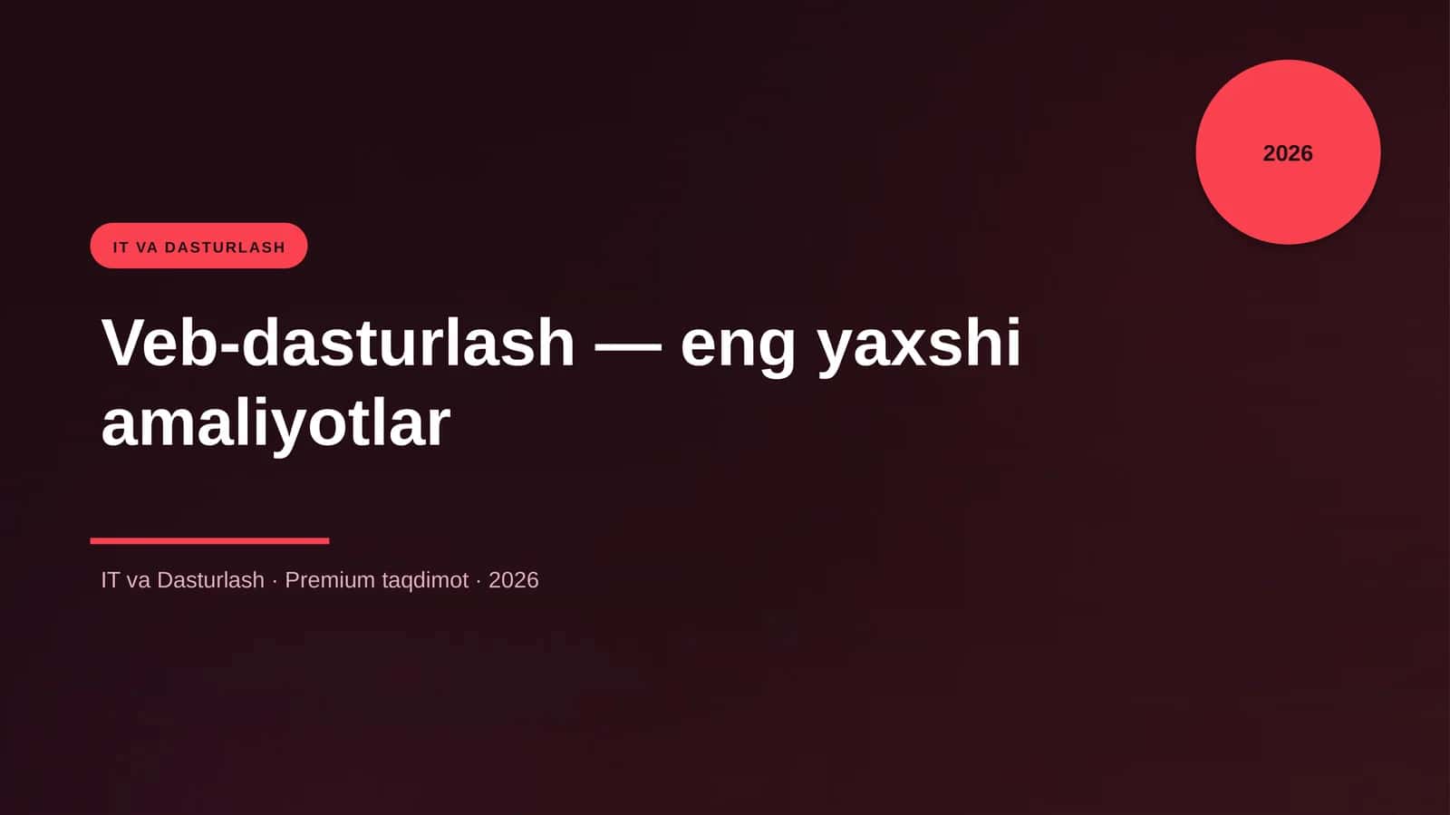 Veb-dasturlash — eng yaxshi amaliyotlar 1