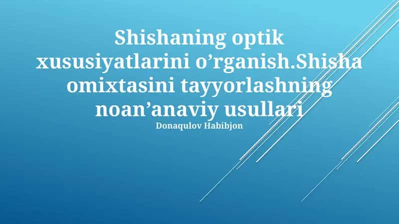 Shishaning optik xususiyatlarini o’rganish 1