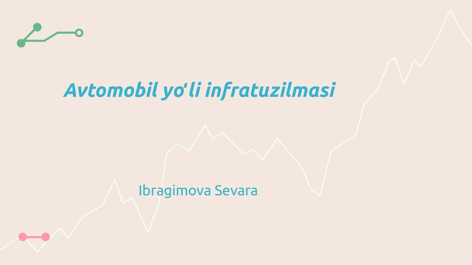 Avtomobil yoʻli infratuzilmasi 1