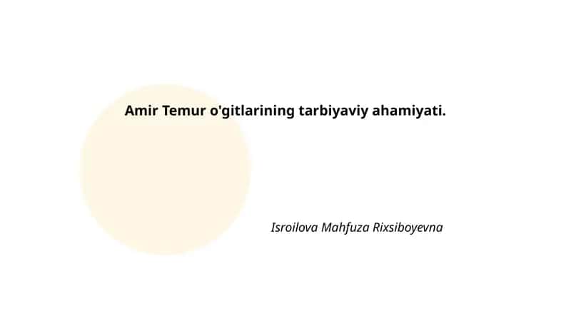 Amir Temur o'gitlarining tarbiyaviy ahamiyati 1