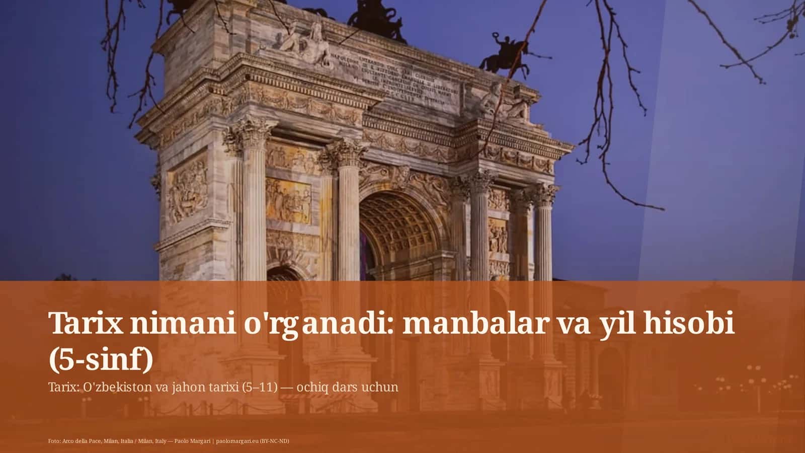 Tarix nimani o'rganadi: manbalar va yil hisobi (5-sinf) 1