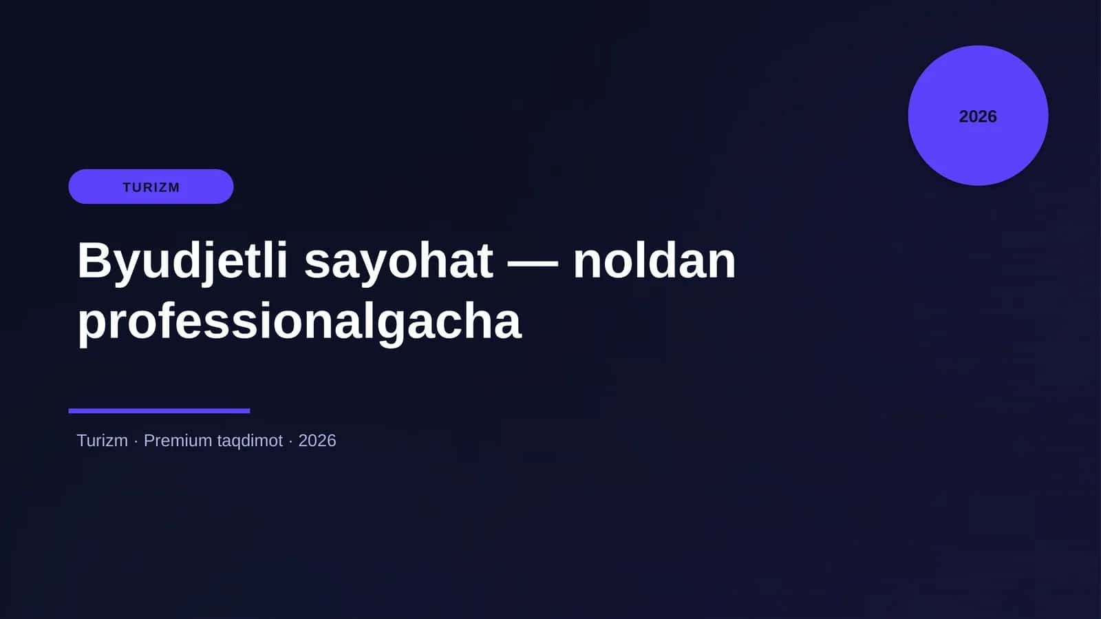 Byudjetli sayohat — noldan professionalgacha 1