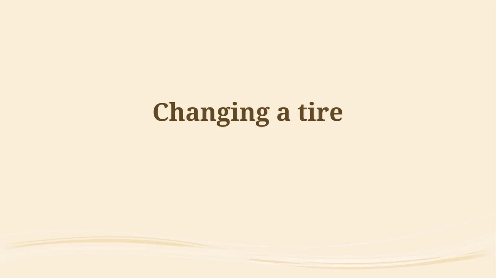 Changing a tire 1