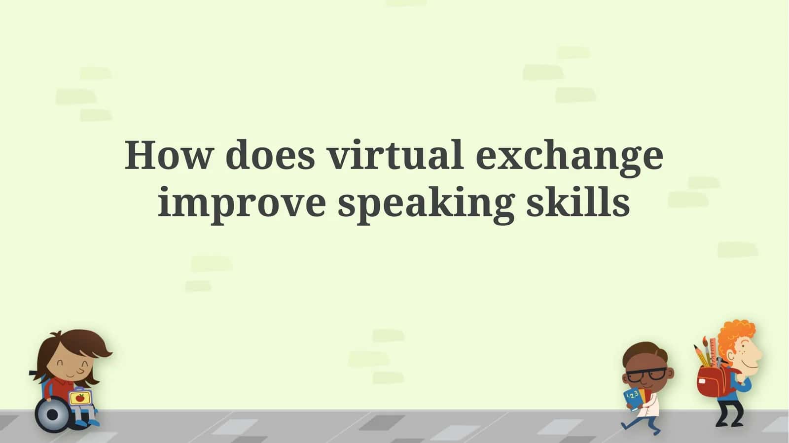 Virtual Exchange: A Catalyst for Enhanced Speaking Skills 1