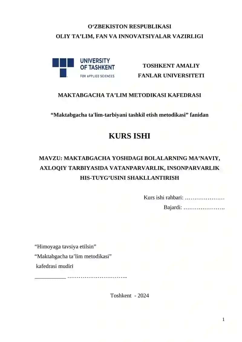 MAKTABGACHA YOSHDAGI BOLALARNING MA’NAVIY, AXLOQIY TARBIYASIDA VATANPARVARLIK, INSONPARVARLIK HIS-TUYG’USINI SHAKLLANTIRISH