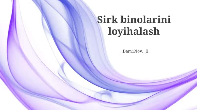 Sirk binolarini loyihalash 1