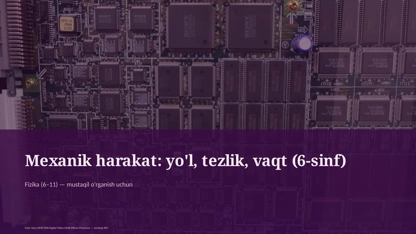 Mexanik harakat: yo'l, tezlik, vaqt (6-sinf) 1