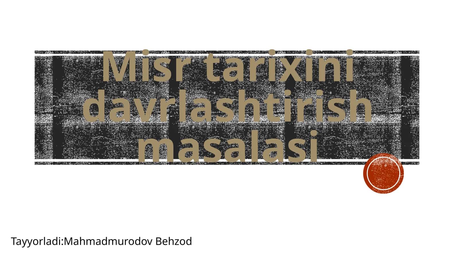 Mis rtarixini davrlashtirish masalasi 1