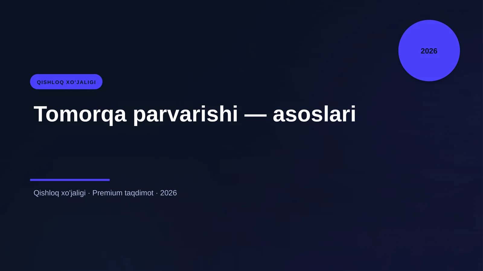 Tomorqa parvarishi — asoslari 1