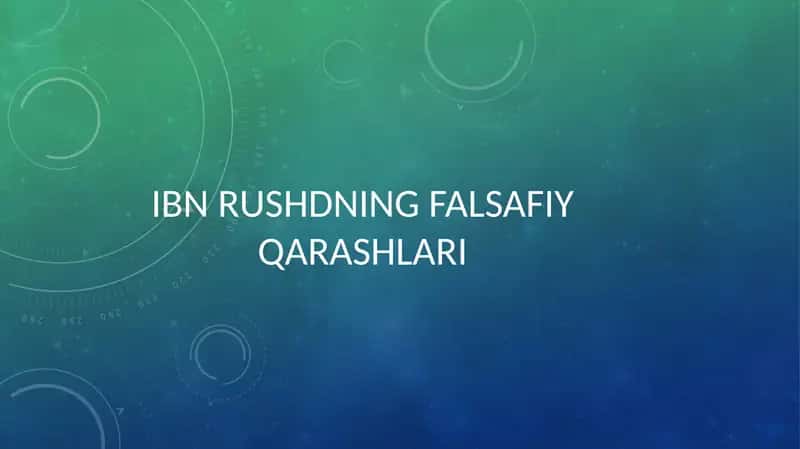 Ibn Rushdning falsafiy qarashlari 1