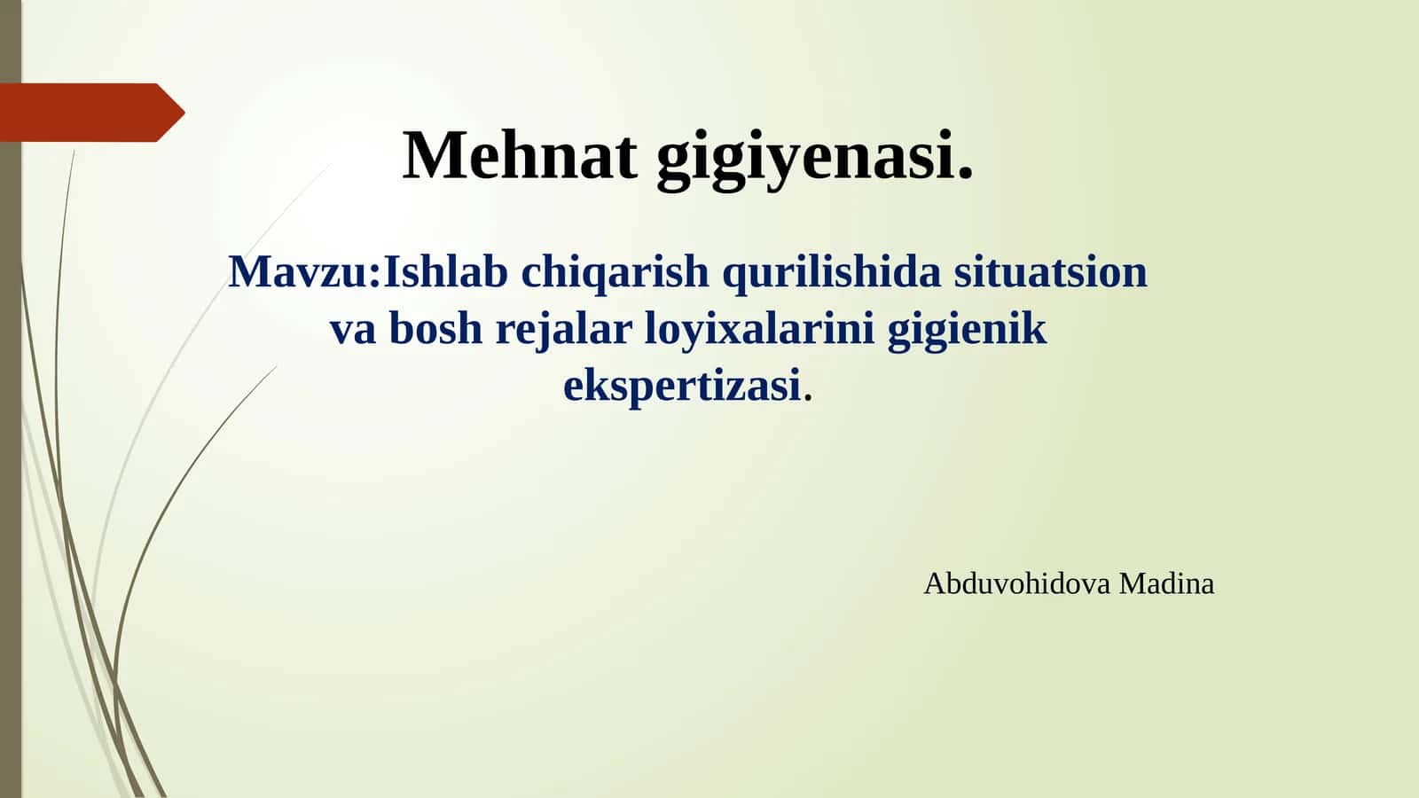 Ishlab chiqarish qurilishida situatsion va bosh rejalar
loyixalarini gigienik ekspertizasi. 1