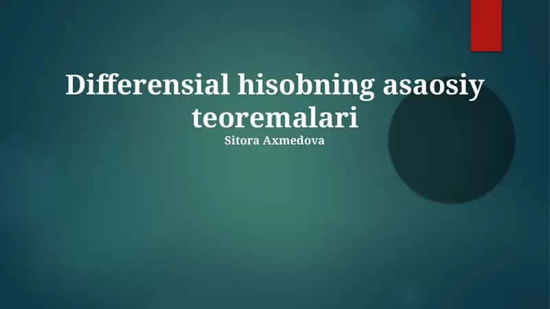 Differensial hisobning asaosiy teoremalari 1