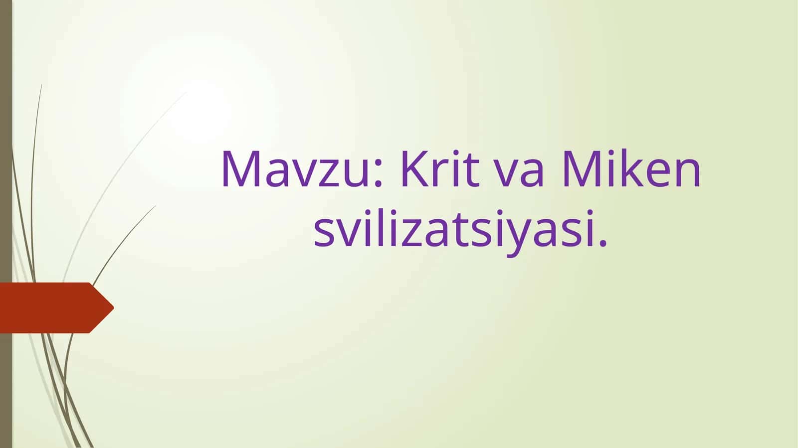 Krit va Miken svilizatsiyasi 1