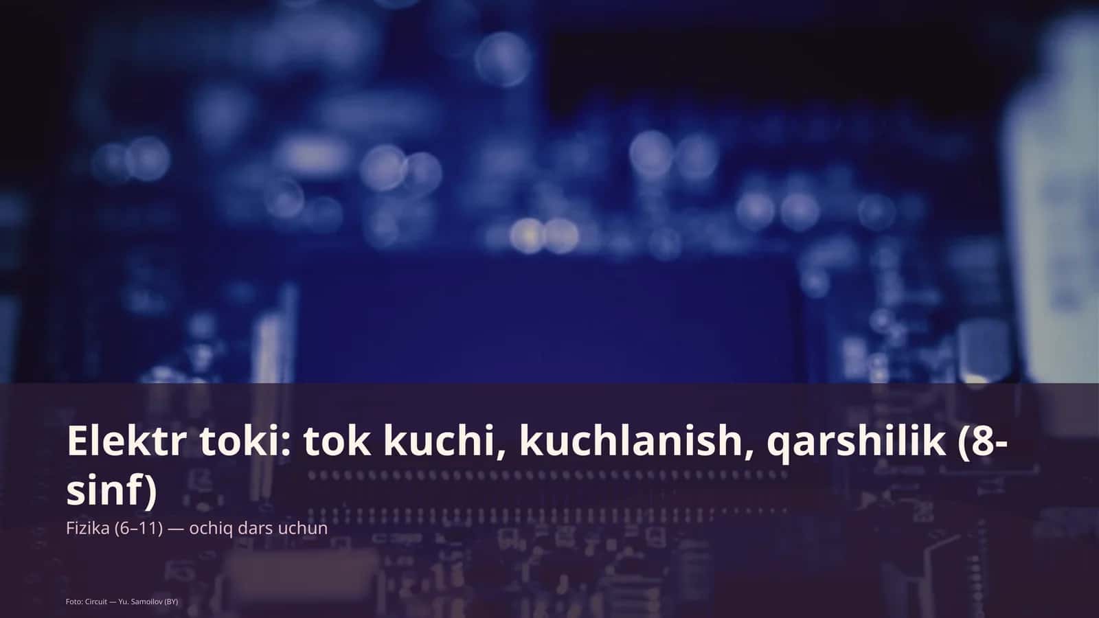 Fizika (6-11) - ochiq dars uchun 1