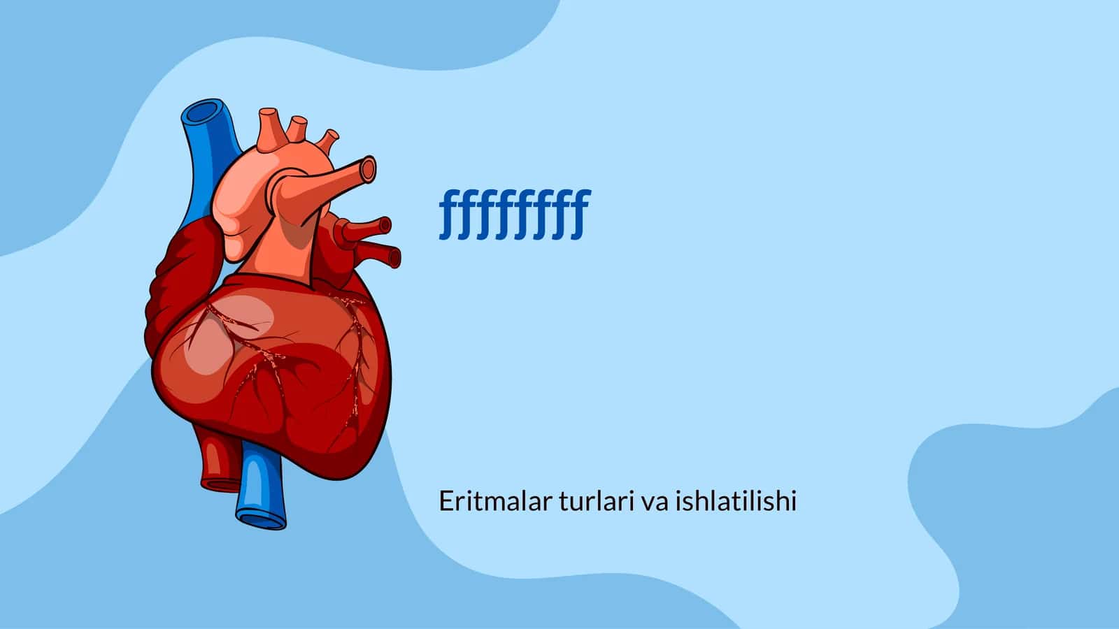 Eritmalar turlari va ishlatilishi 1