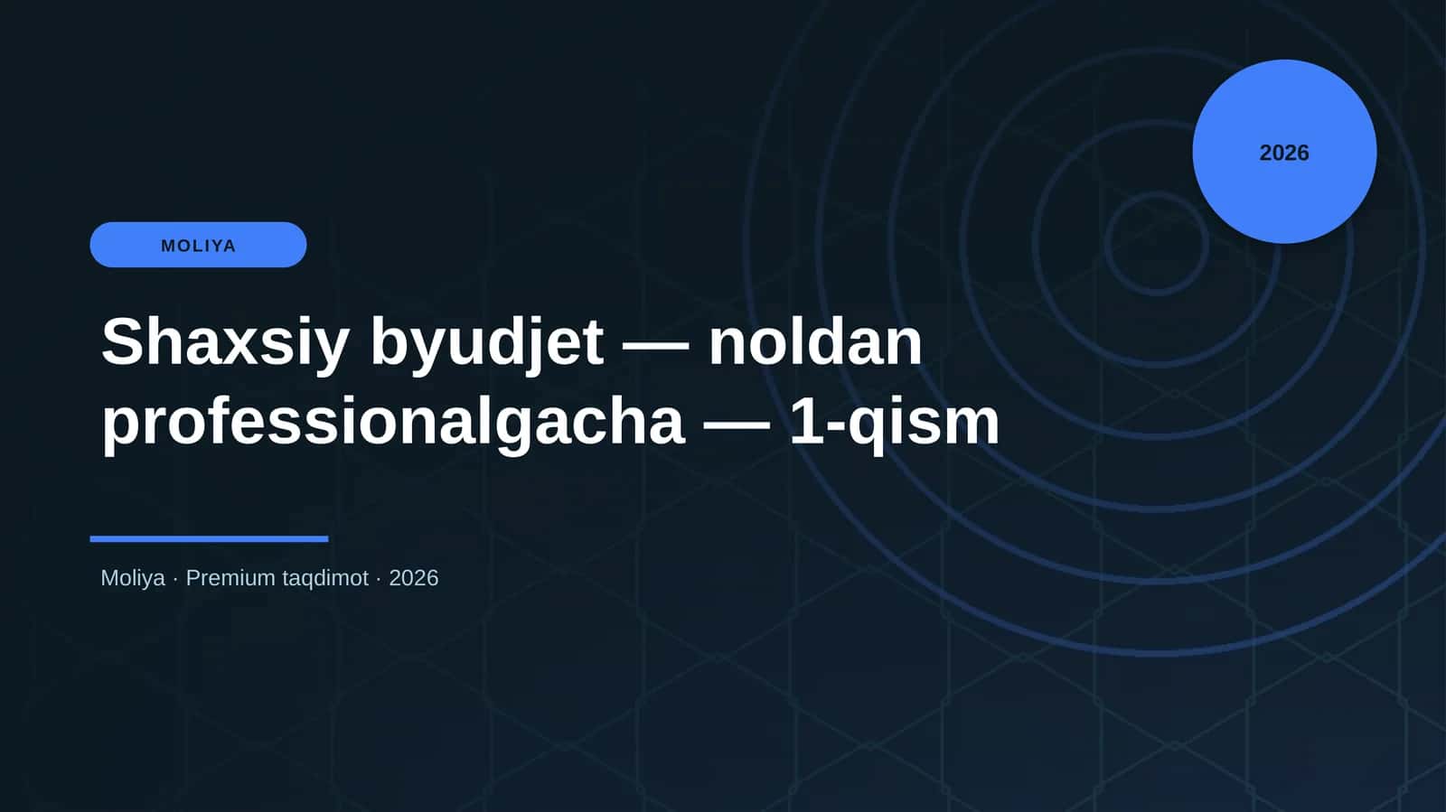 Shaxsiy byudjet — noldan professionalgacha — 1-qism 1