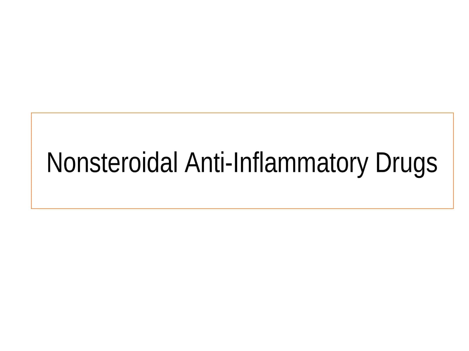 Nonsteroidal Anti-Inflammatory Drugs 1