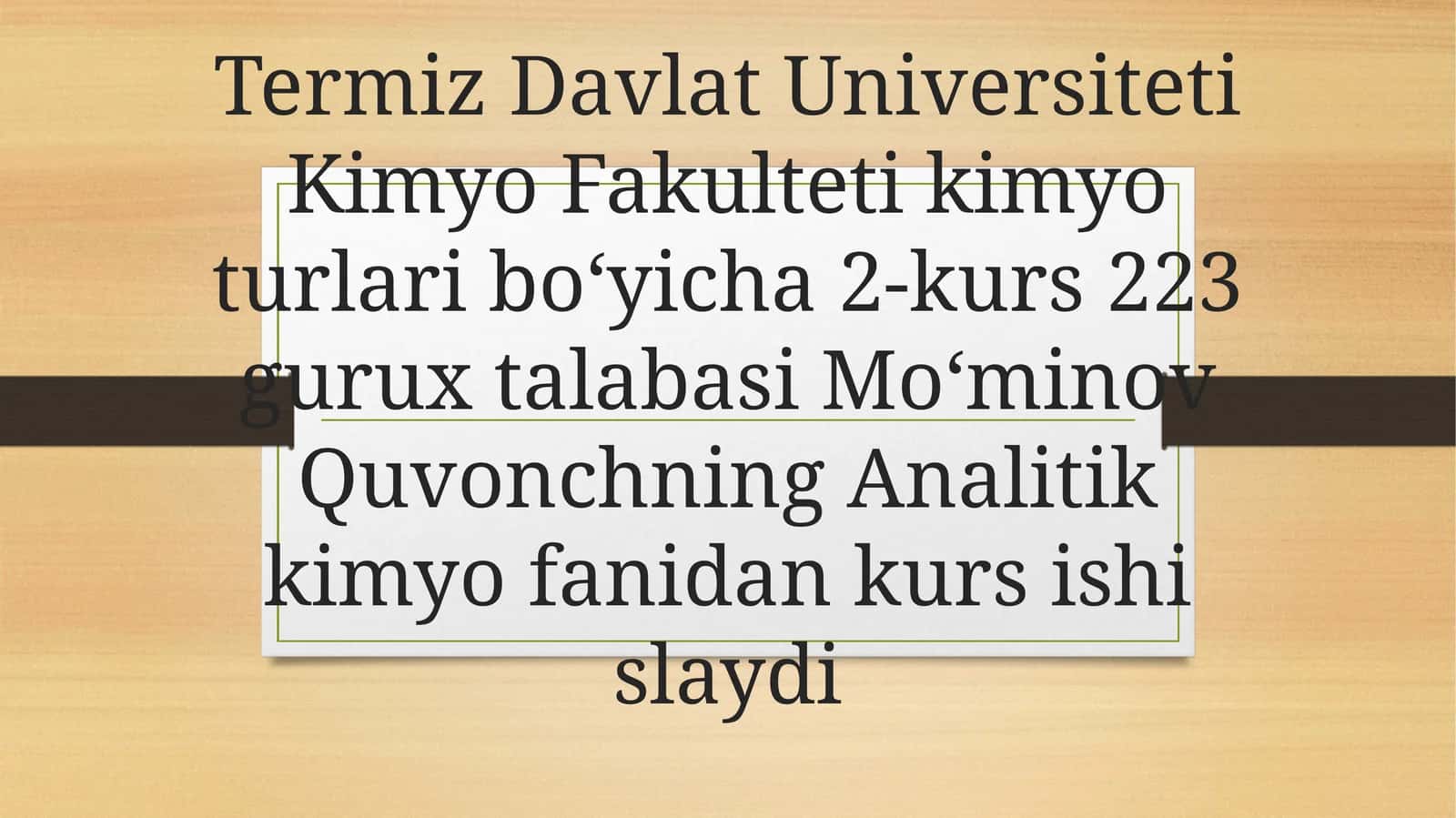 Analitik kimyo fanidan kurs ishi slaydi 1