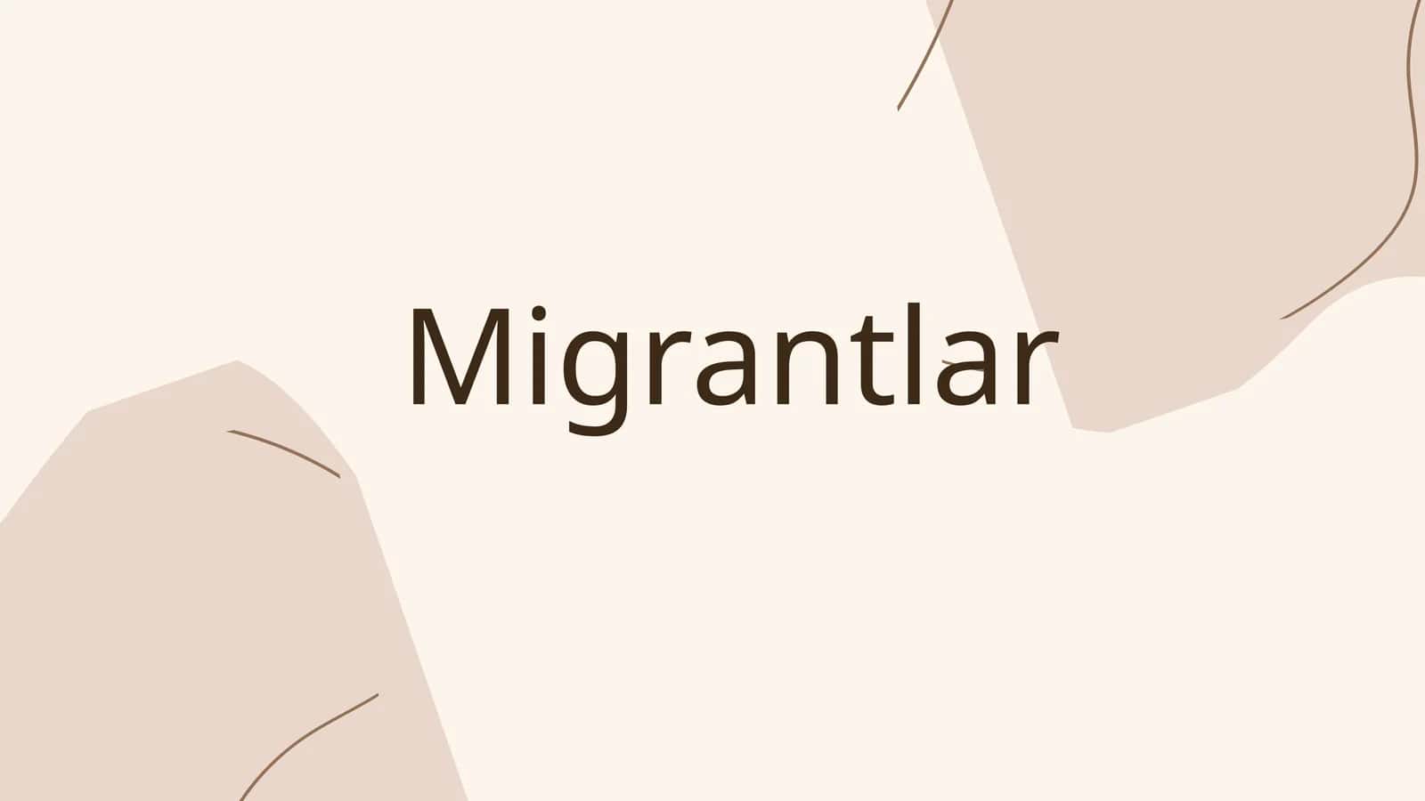 Migrantlar 1