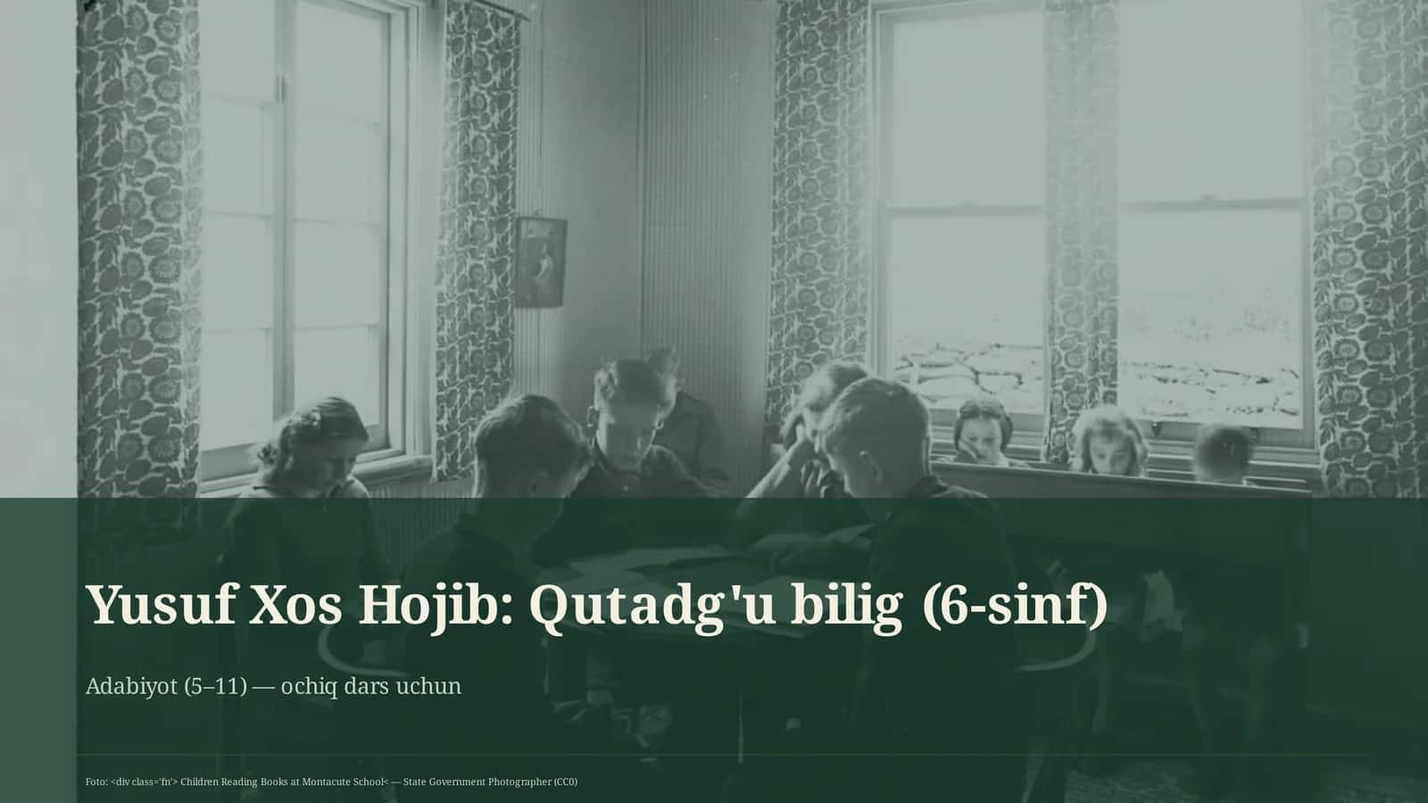 Yusuf Xos Hojib: Qutadg'u bilig (6-sinf) 1
